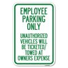 Signmission Employee Parking Only Unauthorized Vehi Heavy-Gauge Aluminum Sign, 12" x 18", A-1218-24630 A-1218-24630